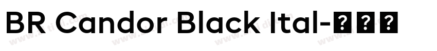 BR Candor Black Ital字体转换